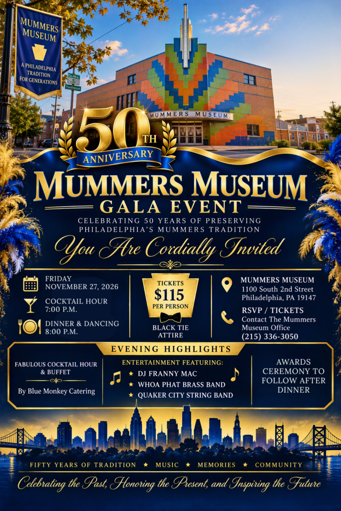Mummers Museum 50th Anniversary Gala